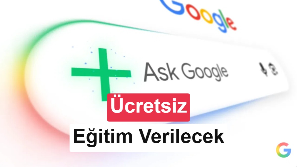 Google’dan Türkiye’de yapay zeka atılımı: Binlerce dakikalık eğitim ücretsiz