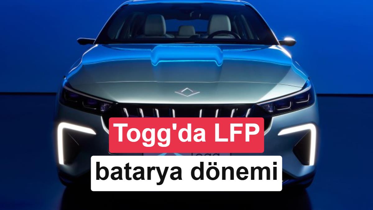 Togg’da LFP batarya dönemi: T10X ve T10F’de LFP batarya kullanılmaya başlandı