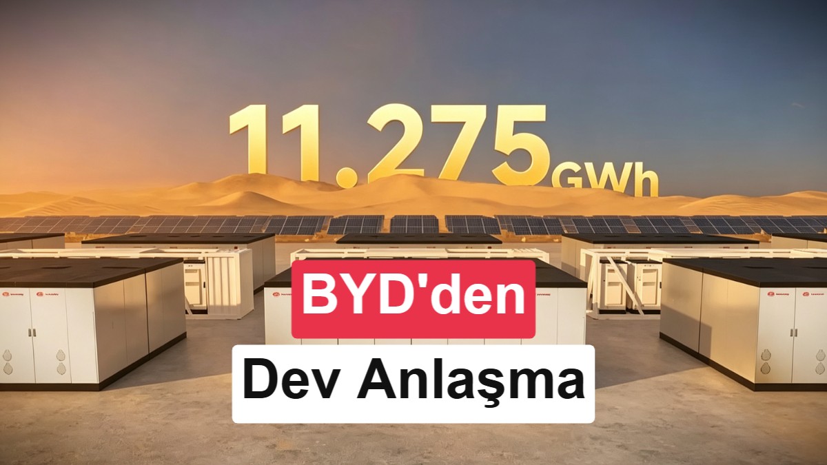 BYD’den dev anlaşma: Dünyanın en büyük depolama projesine 11,3 GWh batarya sağlayacak