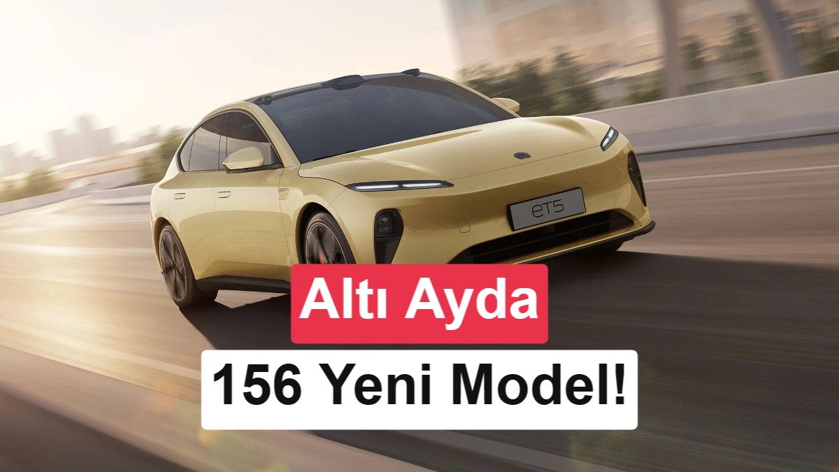 Çin elektrikli otomobil pazarı çıldırdı: 2026’nın ikinci yarısında 156 yeni model çıkacak