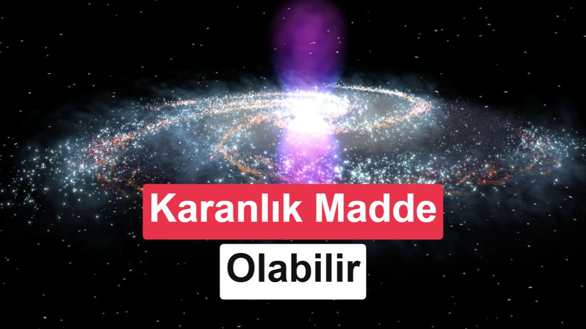 Samanyolu’nun merkezindeki gizemli parıltının kaynağı karanlık madde olabilir