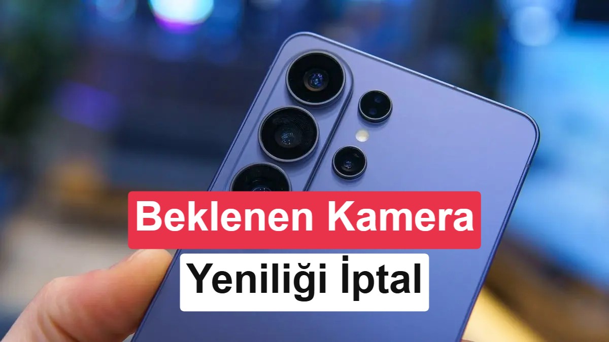 Galaxy S27 serisinde beklenen kamera yeniliği rafa kalkmış olabilir