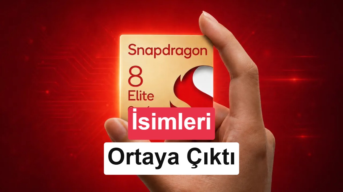 Snapdragon 8 Elite Gen 6 serisinin isimleri ortaya çıktı