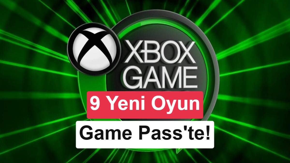 Xbox Game Pass’e gelecek yepyeni oyunlar açıklandı: İşte liste