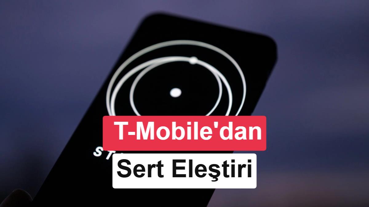 T-Mobile’dan Starlink Mobile’a sert eleştiri: Karasal operatörlerle rekabet edemez