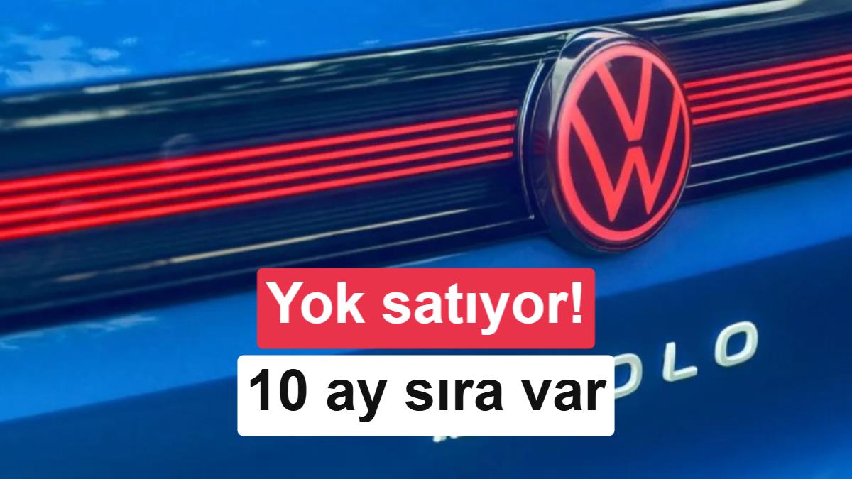 Volkswagen’in ucuz elektriklileri yok satıyor: 10 ay sıra var
