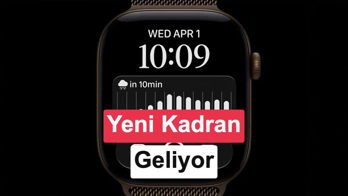 watchOS 27, yeni Siri modüler kadran ile geliyor
